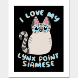 I Love My Lynx Point Siamese Cat Cute Kawaii Chibi Kitty Posters and Art